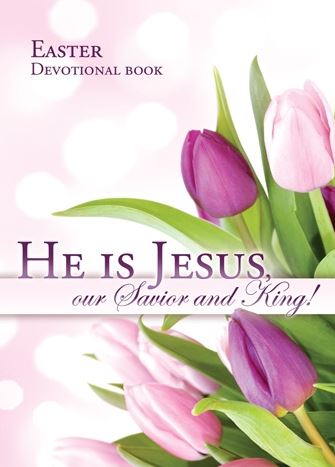 Easter Devotional / He Is Jesus